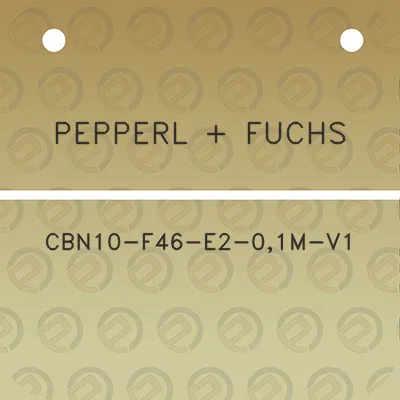 pepperl-fuchs-cbn10-f46-e2-01m-v1