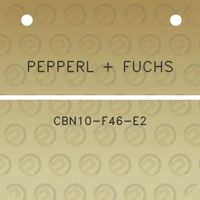 pepperl-fuchs-cbn10-f46-e2