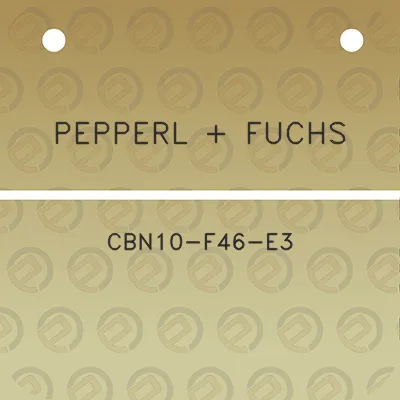 pepperl-fuchs-cbn10-f46-e3