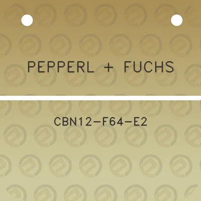 pepperl-fuchs-cbn12-f64-e2