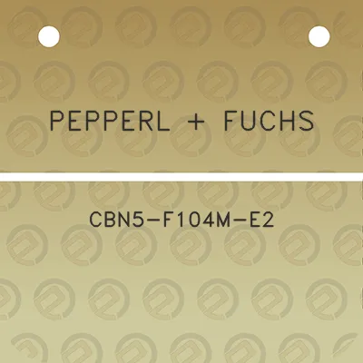 pepperl-fuchs-cbn5-f104m-e2