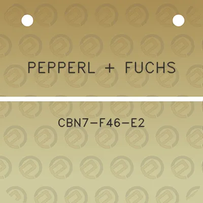 pepperl-fuchs-cbn7-f46-e2