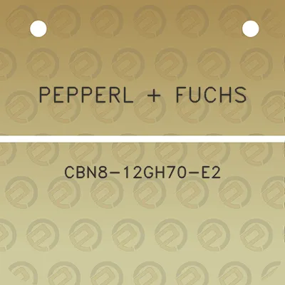 pepperl-fuchs-cbn8-12gh70-e2