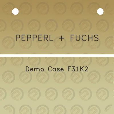 pepperl-fuchs-demo-case-f31k2