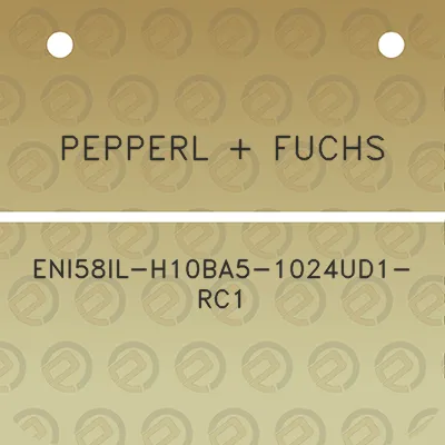 pepperl-fuchs-eni58il-h10ba5-1024ud1-rc1