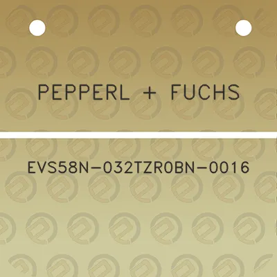 pepperl-fuchs-evs58n-032tzr0bn-0016