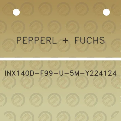 pepperl-fuchs-inx140d-f99-u-5m-y224124