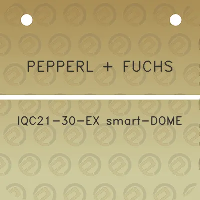 pepperl-fuchs-iqc21-30-ex-smart-dome