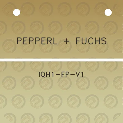 pepperl-fuchs-iqh1-fp-v1