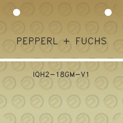 pepperl-fuchs-iqh2-18gm-v1