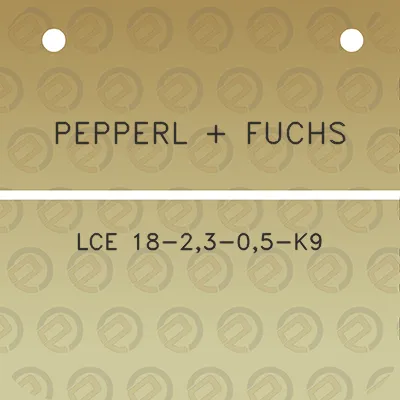 pepperl-fuchs-lce-18-23-05-k9