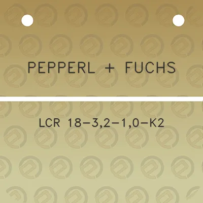 pepperl-fuchs-lcr-18-32-10-k2