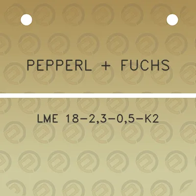 pepperl-fuchs-lme-18-23-05-k2