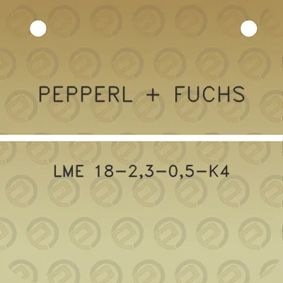 pepperl-fuchs-lme-18-23-05-k4