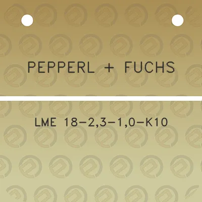 pepperl-fuchs-lme-18-23-10-k10