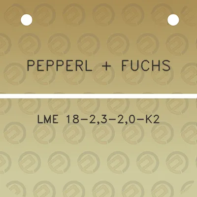 pepperl-fuchs-lme-18-23-20-k2