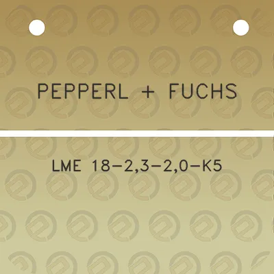 pepperl-fuchs-lme-18-23-20-k5