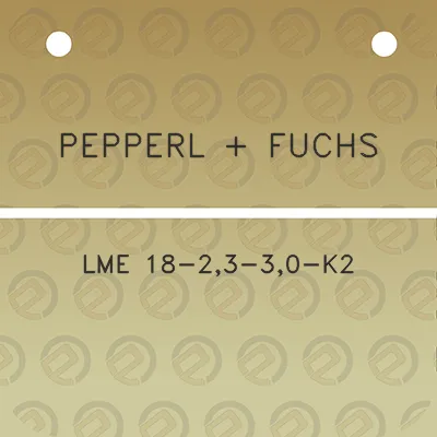 pepperl-fuchs-lme-18-23-30-k2