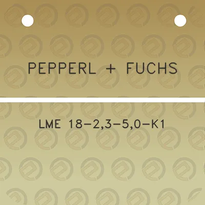 pepperl-fuchs-lme-18-23-50-k1