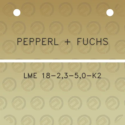 pepperl-fuchs-lme-18-23-50-k2