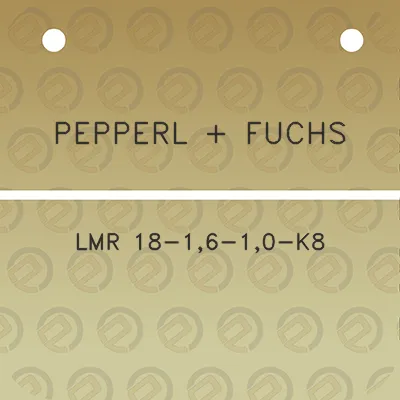 pepperl-fuchs-lmr-18-16-10-k8