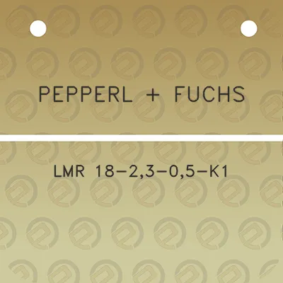 pepperl-fuchs-lmr-18-23-05-k1