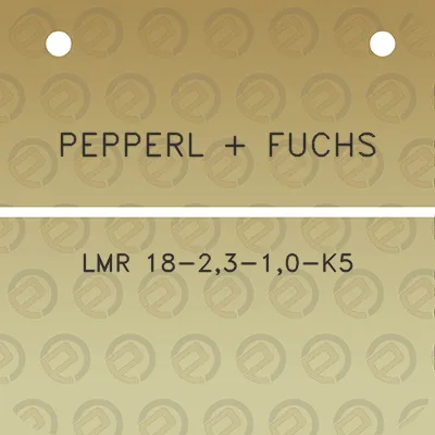 pepperl-fuchs-lmr-18-23-10-k5