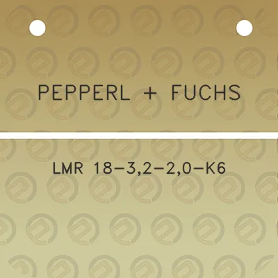 pepperl-fuchs-lmr-18-32-20-k6