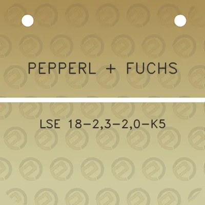 pepperl-fuchs-lse-18-23-20-k5