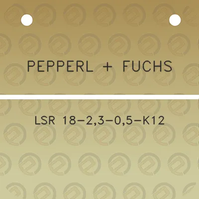 pepperl-fuchs-lsr-18-23-05-k12