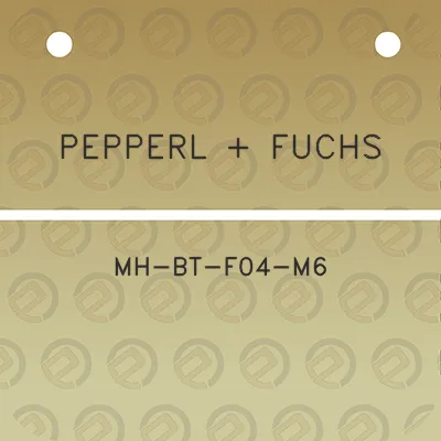 pepperl-fuchs-mh-bt-f04-m6