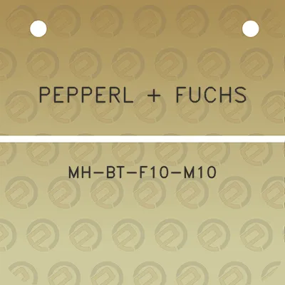 pepperl-fuchs-mh-bt-f10-m10