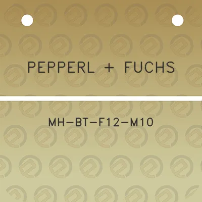 pepperl-fuchs-mh-bt-f12-m10