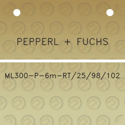 pepperl-fuchs-ml300-p-6m-rt2598102