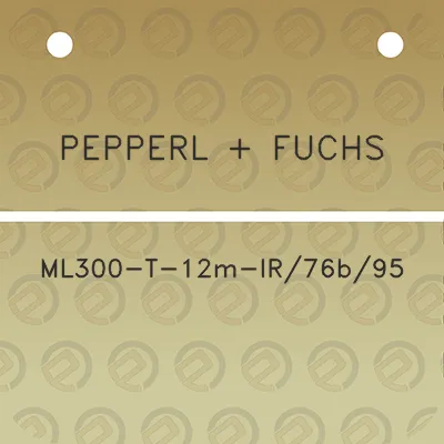 pepperl-fuchs-ml300-t-12m-ir76b95