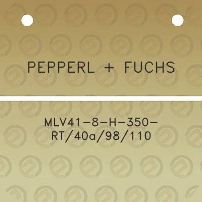 pepperl-fuchs-mlv41-8-h-350-rt40a98110