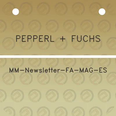 pepperl-fuchs-mm-newsletter-fa-mag-es