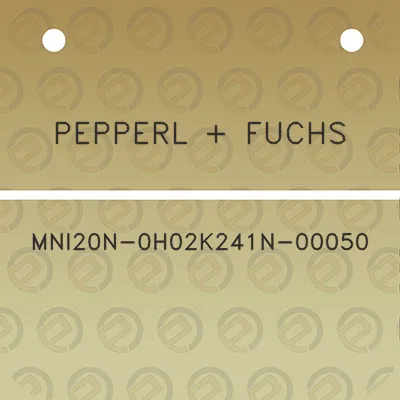 pepperl-fuchs-mni20n-0h02k241n-00050