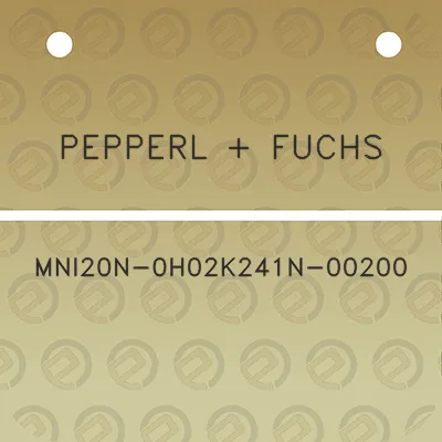 pepperl-fuchs-mni20n-0h02k241n-00200