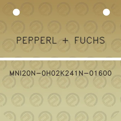 pepperl-fuchs-mni20n-0h02k241n-01600