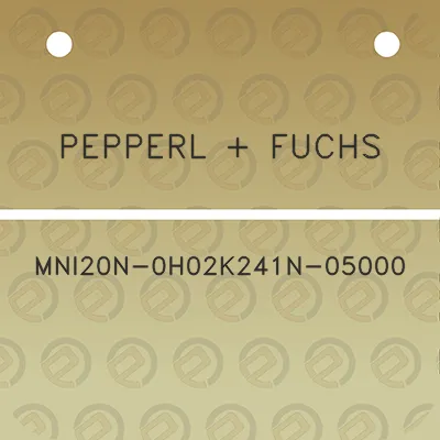 pepperl-fuchs-mni20n-0h02k241n-05000