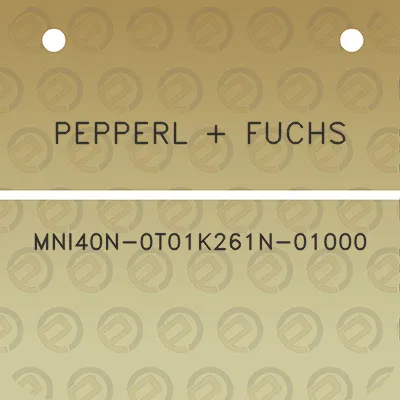 pepperl-fuchs-mni40n-0t01k261n-01000
