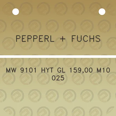 pepperl-fuchs-mw-9101-hyt-gl-15900-m10-025