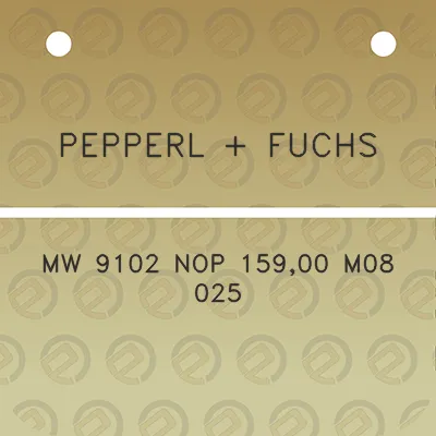 pepperl-fuchs-mw-9102-nop-15900-m08-025