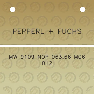 pepperl-fuchs-mw-9109-nop-06366-m06-012