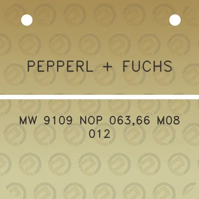 pepperl-fuchs-mw-9109-nop-06366-m08-012