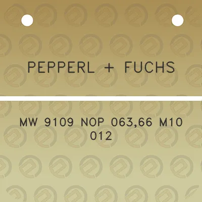 pepperl-fuchs-mw-9109-nop-06366-m10-012