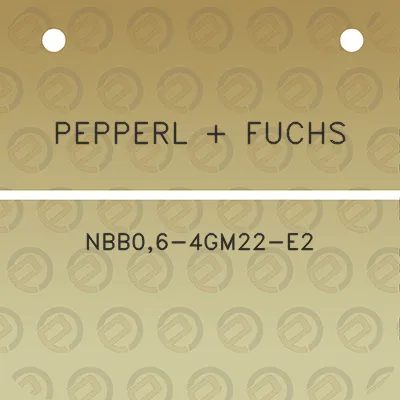 pepperl-fuchs-nbb06-4gm22-e2