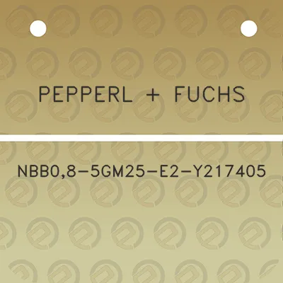 pepperl-fuchs-nbb08-5gm25-e2-y217405