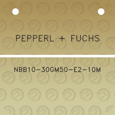 pepperl-fuchs-nbb10-30gm50-e2-10m